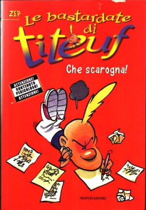 Che scarogna! Vol. 4 Le bastardate di Titeuf di Zep ed. Mondadori