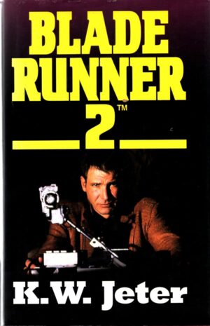 Blade Runner 2 di K.W. Jeter 1 ° ed.  1997 Euroclub