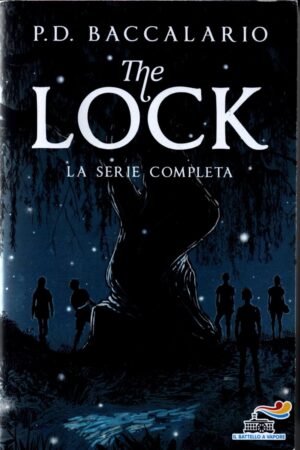 The Lock. La serie completa di Baccalario Pierdomenico ed. Piemme