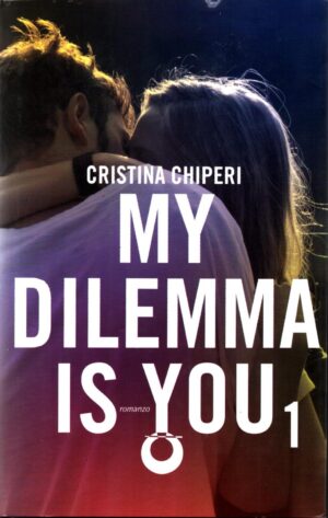 My dilemma is you Vol. 1 di Chiperi Cristina ed. Leggereditore