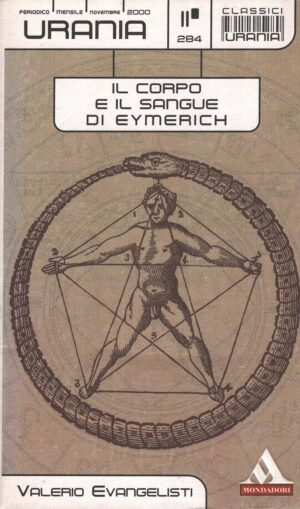 Il corpo e il sangue di Eymerich di Valerio Evangelisti - Urania n. 284 (Classici) ed. Mondadori