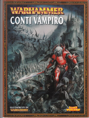 Warhammer: Conti Vampiro. Gli Eserciti di Warhammer ed. Games Workshop
