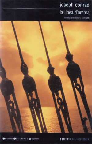 La linea d'ombra di Conrad, Joseph ed. Newton Compton Editori