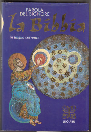 Parola del Signore. La Bibbia. Elledici. Traduzione interconfessionale in lingua corrente. 1998