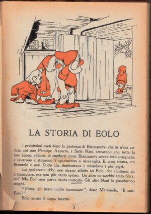 Storia di Biancaneve. Gli Albi di Biancaneve, 8 albi compresi - Walt Disney 1938. Biancaneve, Eolo, Dotto, Brontolo, Pisolo, Cucciolo, Mammolo, Gongolo.