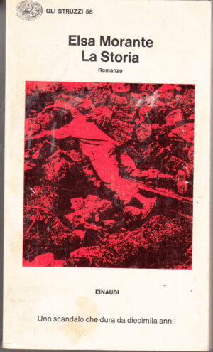 La storia di Elsa Morante. Gli Struzzi n. 58 ed. Einaudi