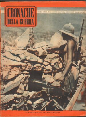 Rivista Cronache della Guerra anno II n. 31 del 3 Agosto 1940 ed. Tumminelli