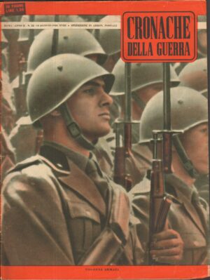 Rivista Cronache della Guerra anno II n. 32  del 10 Agosto 1940 ed. Tumminelli