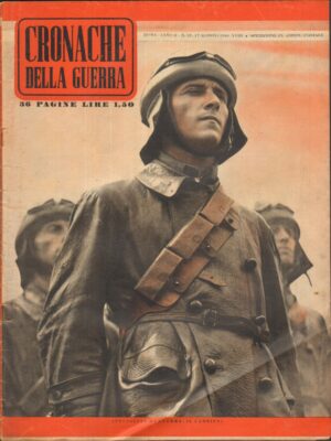 Rivista Cronache della Guerra anno II n. 33 del 17 Agosto 1940 ed. Tumminelli