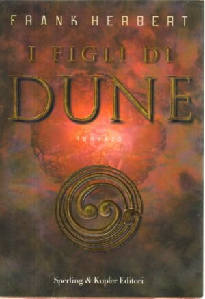 I figli di Dune. Il ciclo di Dune vol. 3 di Herbert, Frank ed. Sperling & Kupfer