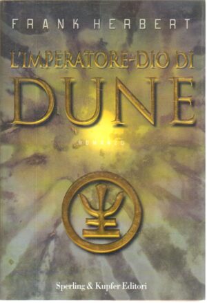 L'imperatore-dio di Dune di Herbert, Frank ed. Sperling & Kupfer