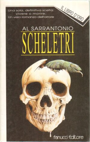 Scheletri di Sarrantonio, Al - Il Libro d'Oro ed. Fanucci