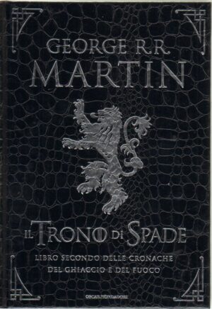 Il trono di spade. Libro secondo delle Cronache del ghiaccio e del fuoco di G. R.R. Martin ed. Mondadori