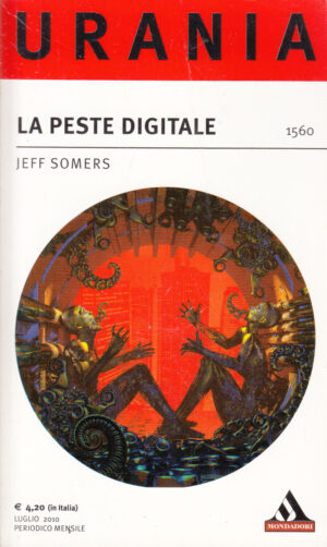 La peste digitale di Jeff Somers - Urania n. 1560 ed. Mondadori