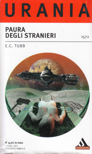 Paura degli stranieri di Tubb E. C. - Urania n. 1572 ed. Mondadori