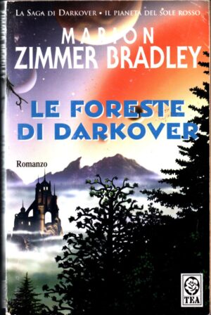 Le foreste di Darkover di Zimmer Bradley Marion ed. TEA