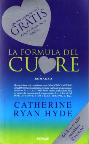 LA FORMULA DEL CUORE  di  Caterine Ryan hyde ed.PIEMME
