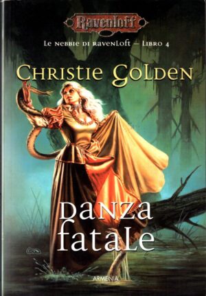 Danza fatale. Vol. 4 Le nebbie di Ravenloft  di Golden Christie ed. Armenia