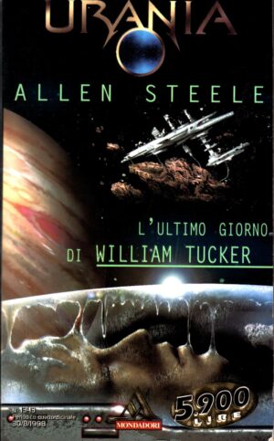 L'ultimo giorno di William Tucker di Allen Stelle - Urania n. 1343 ed. Mondadori