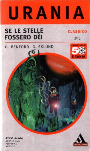Se le stelle fossero dei  di G. Benford-  G. Eklund - Urania n. 305  ed. Mondadori