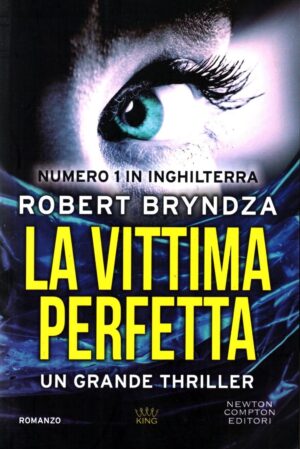 La vittima perfetta di Bryndza Robert ed. Newton Compton Editori