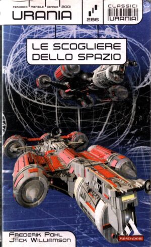 Le scogliere dello spazio di Pohl Frederik -Urania n. 286  ed. Mondadori