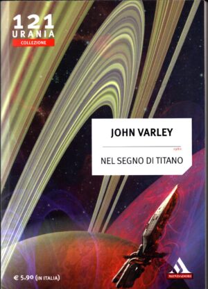 Nel segno di Titano di John Varley. Urania n. 121 ed. Mondadori