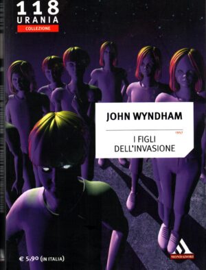 I figli dell'invasione di Wyndham John - Urania n. 118 ed. Mondadori