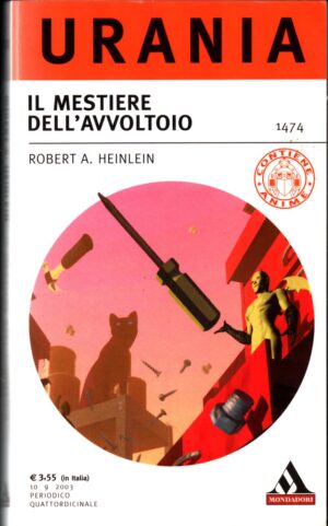 Il mestiere dell'avvoltoio di Robert A. Heinlein - Urania n.1474  ed. Mondadori