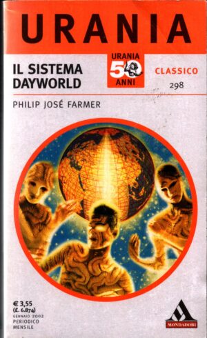 Il sistema Dayworld. di FARMER Philip José.  Urania n.298  ed. Mondadori