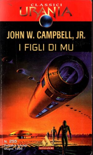 I figli di mu di John W Campbell - Urania n.255  ed. Mondadori