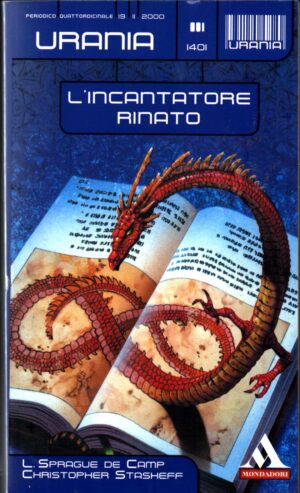 L'incantatore rinato di De Campe Sprague L. - Stasheff C. - Urania n. 1401  ed. Mondadori