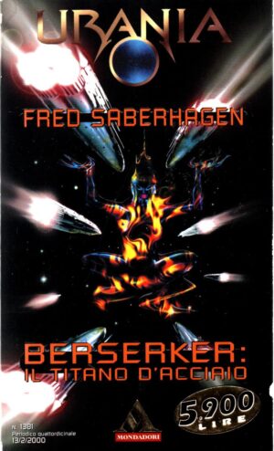 Berserker: il titano d'acciaio di Fred saberhagen  - Urania n. 1381 ed. Mondadori