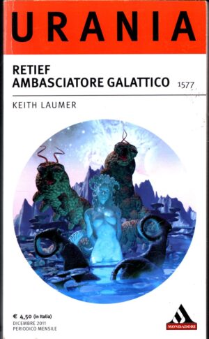 Retief ambasciatore galattico di Keith laumer - Urania n. 1577 ed. Mondadori