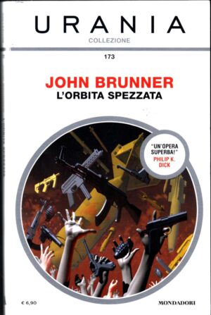 L'orbita spezzata di John Brunner - Urania n.173  ed. Mondadori