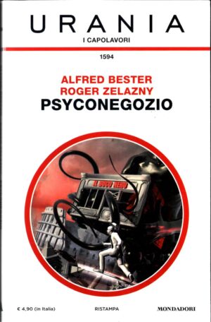 Psyconegozio di A. Bester e R. Sezelazny - Urania n. 1594 ed. Mondadori