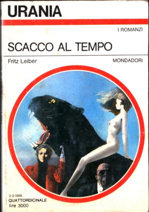 Scacco Al Tempo Di Fritz Leiber  - Urania n.1015 ed. Mondadori Urania
