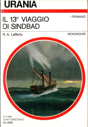 Il 13° viaggio di sinbad di R. A. Lafferty - Urania n.1166  ed. Mondadori