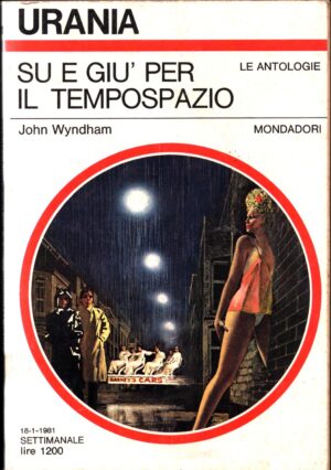 Su e giù per il tempospazio di John Wyndham - Urania n. 871 ed. Mondadori