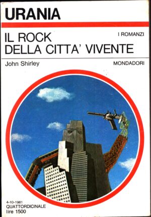 IL ROCK DELLA CITTA' VIVENTE di SHIRLEY JOHN - Urania n. 902  ed. MONDADORI
