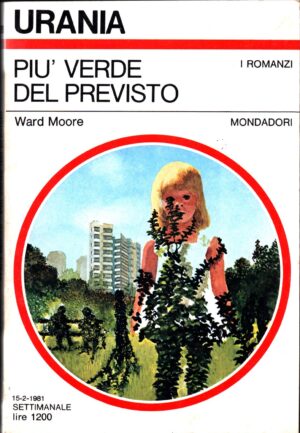 Più verde del previsto di Ward moore - Urania n. 875  ed. Mondadori