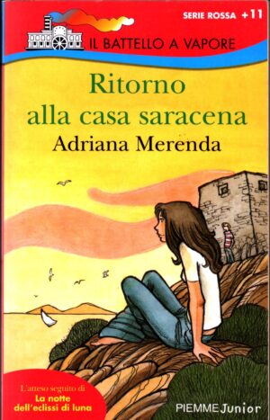 Ritorno alla casa saracena di Merenda Adriana ed. Piemme