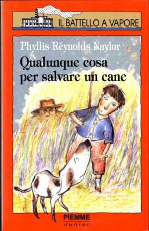 Qualunque cosa per salvare un cane di Reynolds Naylor Phyllis ed. Piemme