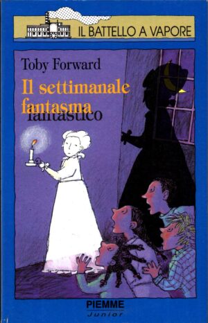 La settimana fantasma di Toby Forward ed. Piemme
