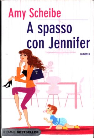 A spasso con Jennifer di Scheibe  Amy ed. Piemme
