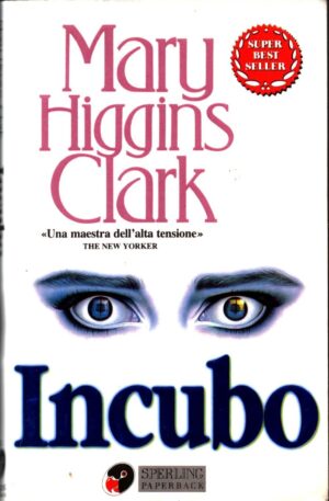 Incubo di Higgins Clark Mary ed. Sperling & Kupfer