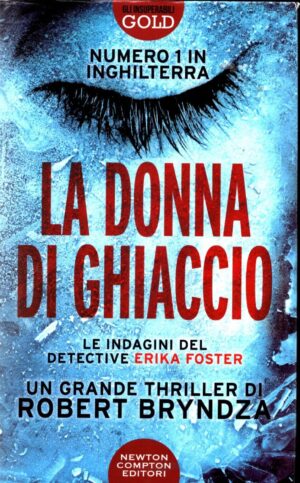 La donna di ghiaccio di Bryndza  Robert ed. Newton Compton Editori