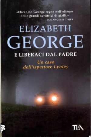 E liberaci dal padre di George Elizabeth ed. TEA