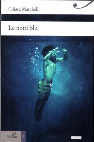 Le notti blu di Marchelli Chiara ed. Perrone
