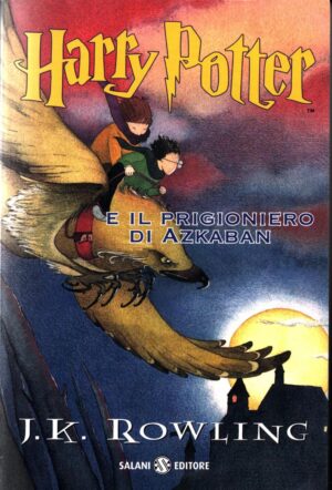 Harry Potter e il prigioniero di Azkaban HP 3 di Rowling J. K. ed. Salani 2012